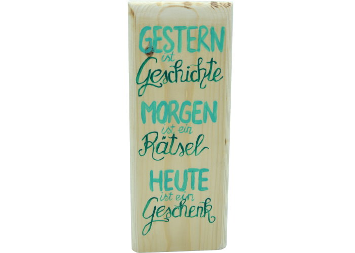 Ein ein morgen rätsel ist gestern heute geschichte das ist das geschenk ist das ll➤Das Gestern